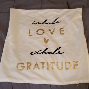 Inhale Love Exhale Gratitude pillow case